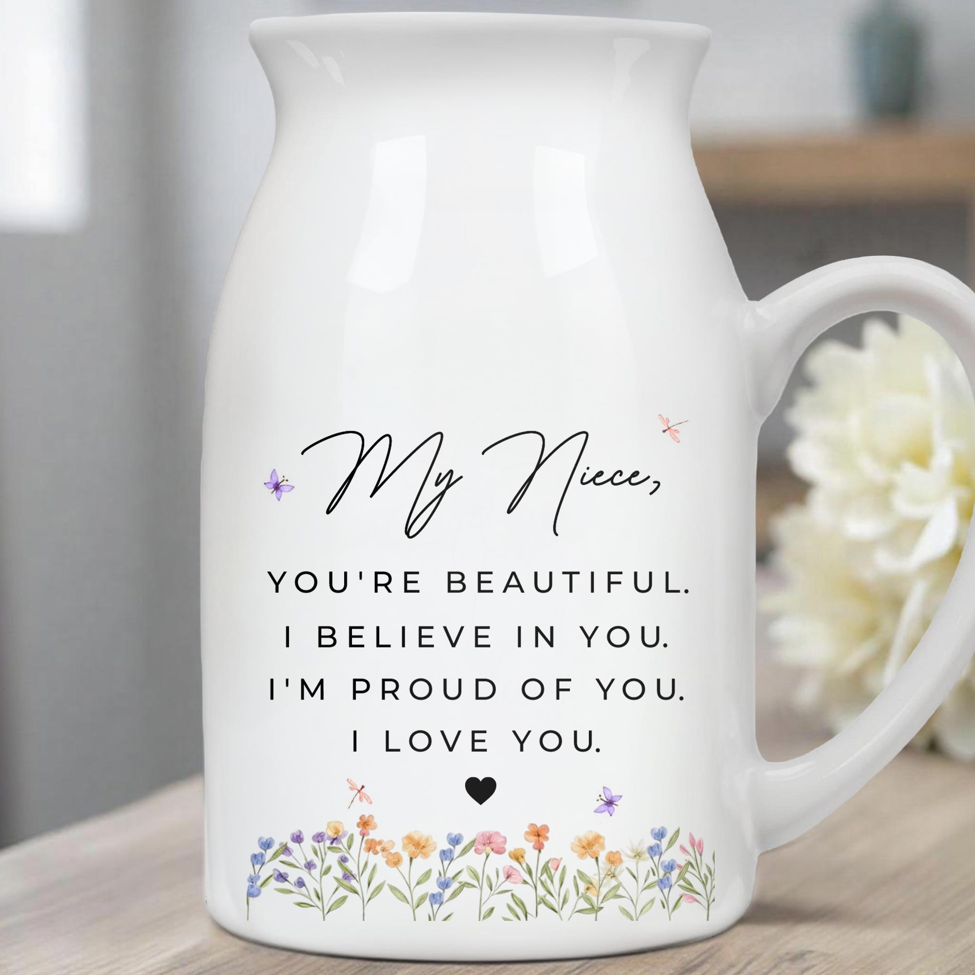You're Beautiful, Believe In You, Flowers Heart Design - Personalized Ceramic Flower Vase