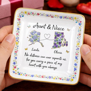 Aunt & Niece No Distance Can Ever Separate Us Floral State Map - Personalized Custom Jewelry Dish, Ceramic Dish, Square Shape - NCE030_SCRF