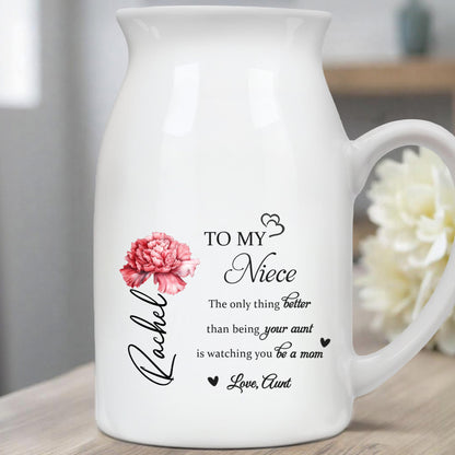 To My Niece, The Only Thing Better, Flowers - Personalized Ceramic Flower Vase