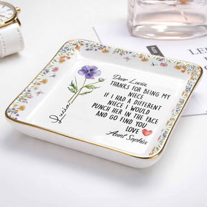 Thanks For Being My Niece Funny Message With Purple Flower - Personalized Custom Jewelry Dish, Ceramic Dish, Square Shape - NCE043_SCRF