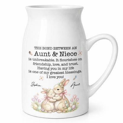 The Bond Between An Aunt And Niece Unbreakable Blessing With Bunnies And Flowers - Personalized Ceramic Flower Vase