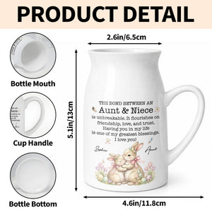 The Bond Between An Aunt And Niece Unbreakable Blessing With Bunnies And Flowers - Personalized Ceramic Flower Vase