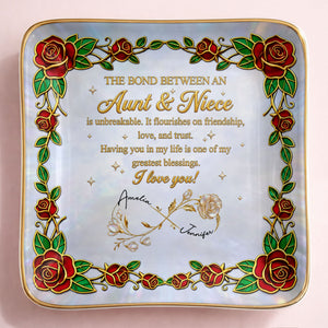 The Bond Between An Aunt And Niece Red Roses Stained Glass Effect - Personalized Custom Jewelry Dish, Ceramic Dish, Square Shape - NCE047_SCRF
