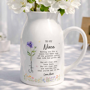 To My Niece Having You For A Niece Birth Month Flower - Personalized Ceramic Flower Vase