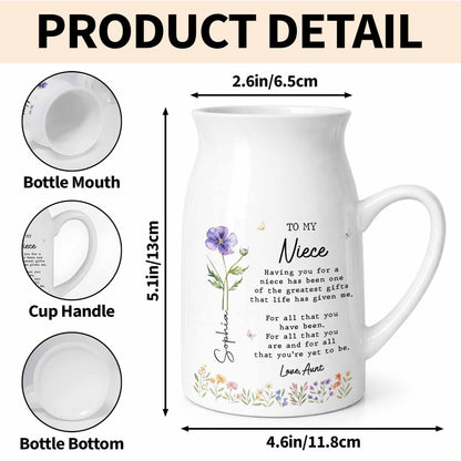 To My Niece Having You For A Niece Birth Month Flower - Personalized Ceramic Flower Vase