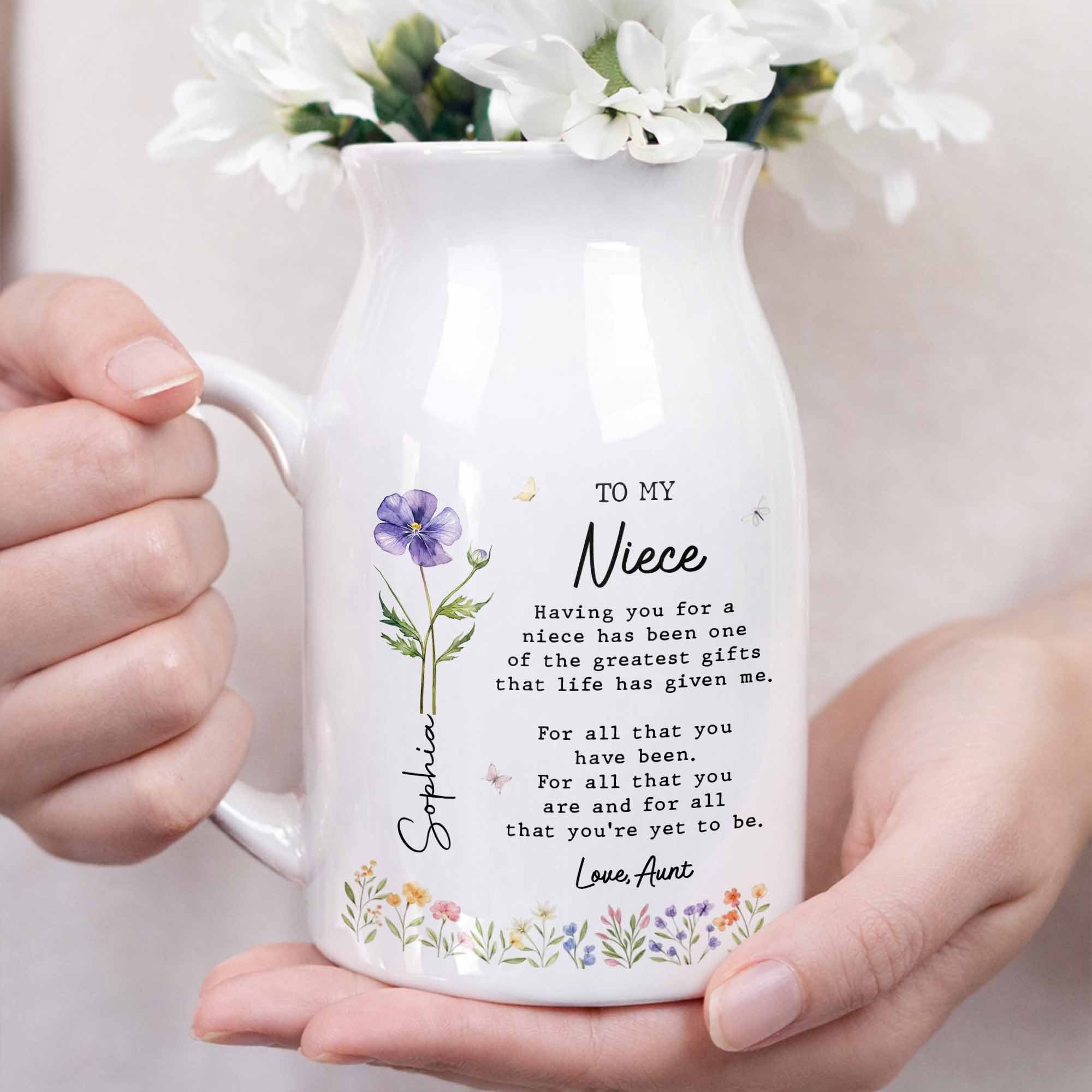 To My Niece Having You For A Niece Birth Month Flower - Personalized Ceramic Flower Vase
