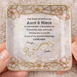 The Bond Between An Aunt And Niece Unbreakable Flowers - Personalized Custom Jewelry Dish, Ceramic Dish, Square Shape - NCE051_SCRF