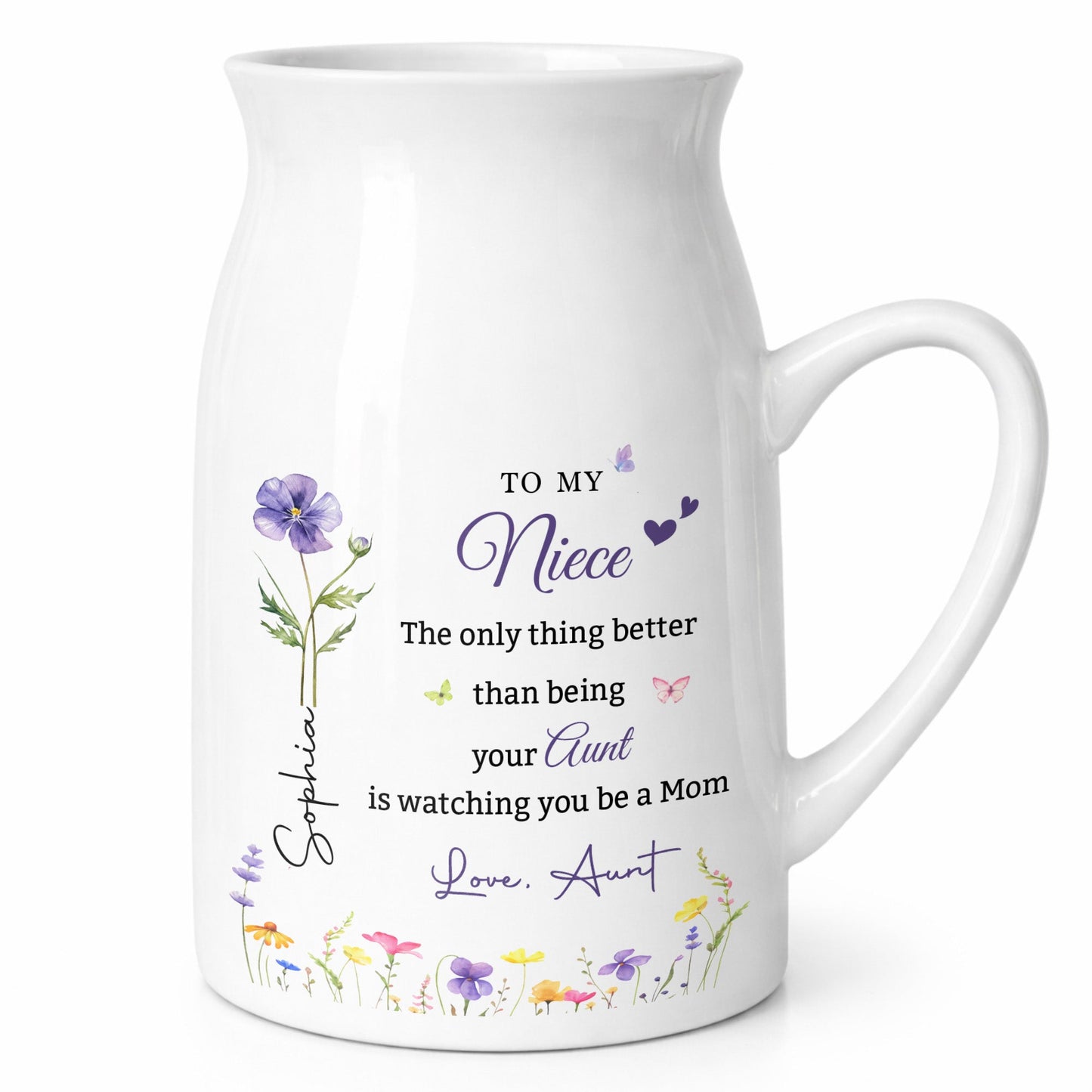 To My Niece Better Than Being Aunt Birth Month Flowers - Personalized Ceramic Flower Vase