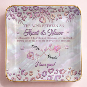The Bond Between An Aunt And Niece With Custom Birth Month Flowers - Personalized Custom Jewelry Dish, Ceramic Dish, Square Shape - NCE064_SCRF