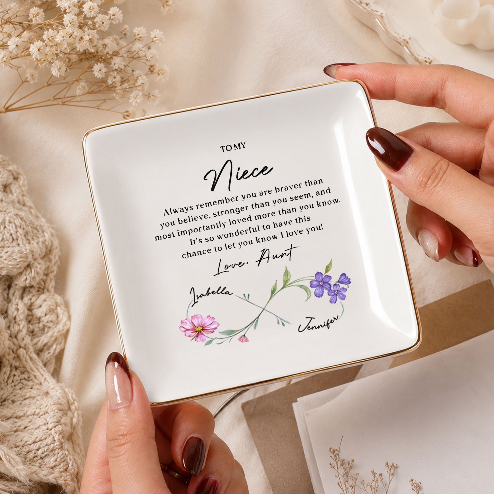 To My Niece Always Remember Braver Stronger Flowers Infinity Symbol - Personalized Custom Jewelry Dish, Square Ceramic Dish - NCE096_SCRD