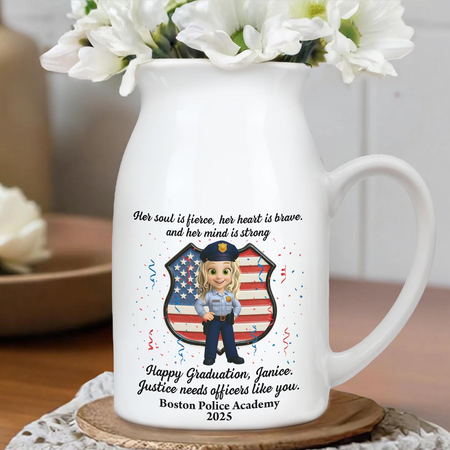 Her Soul Is Fierce, Her Heart Is Brave, And Her Mind Is Strong, American Flag And Police Uniform - Personalized Ceramic Flower Vase
