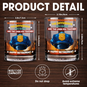 Never Underestimate The Difference You Made, Police Badge - Personalized Custom Whiskey Glass - OFC007_RWG