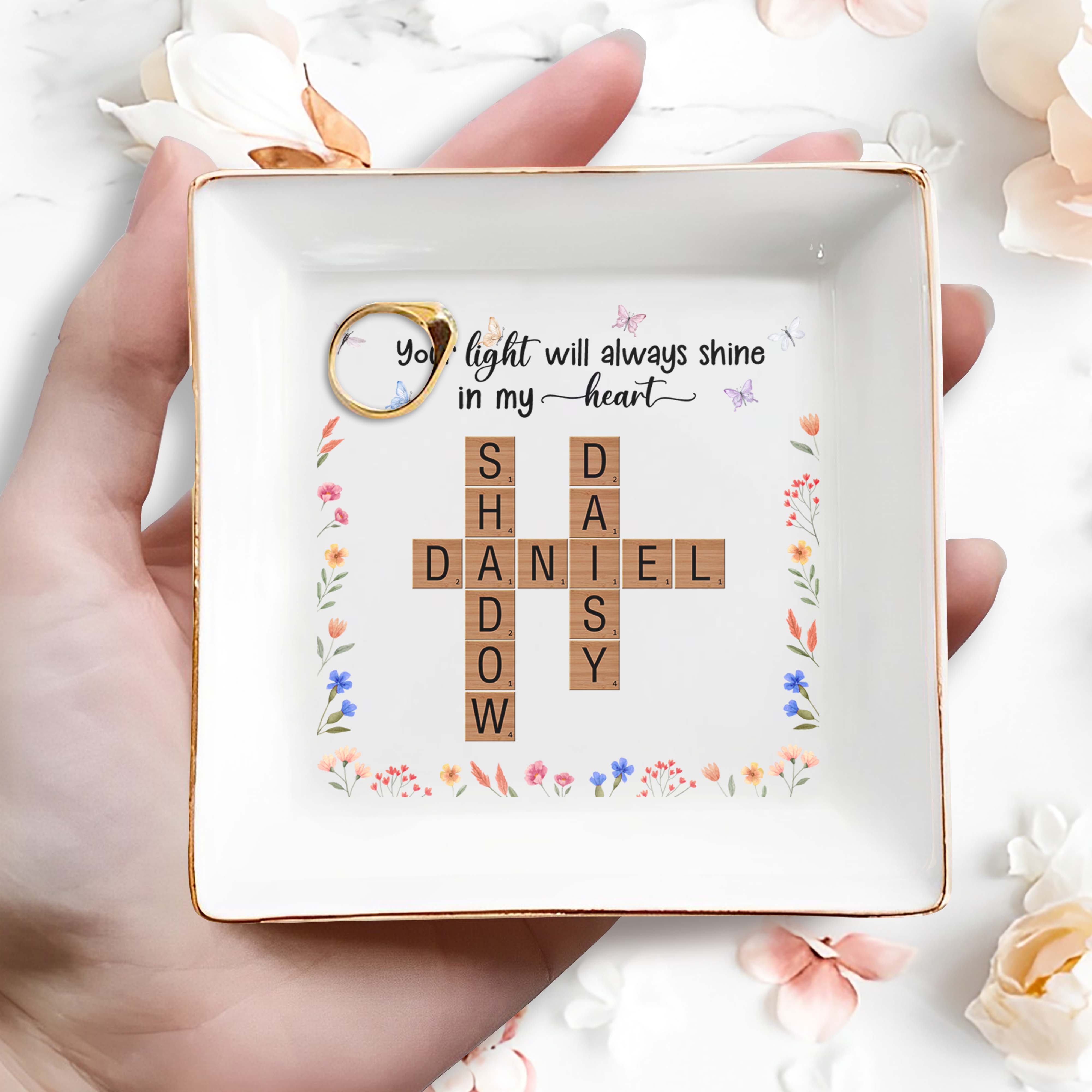 Your Light Will Always Shine in My Heart With Flowers and Butterflies - Personalized Custom Jewelry Dish - PET071_SCRD