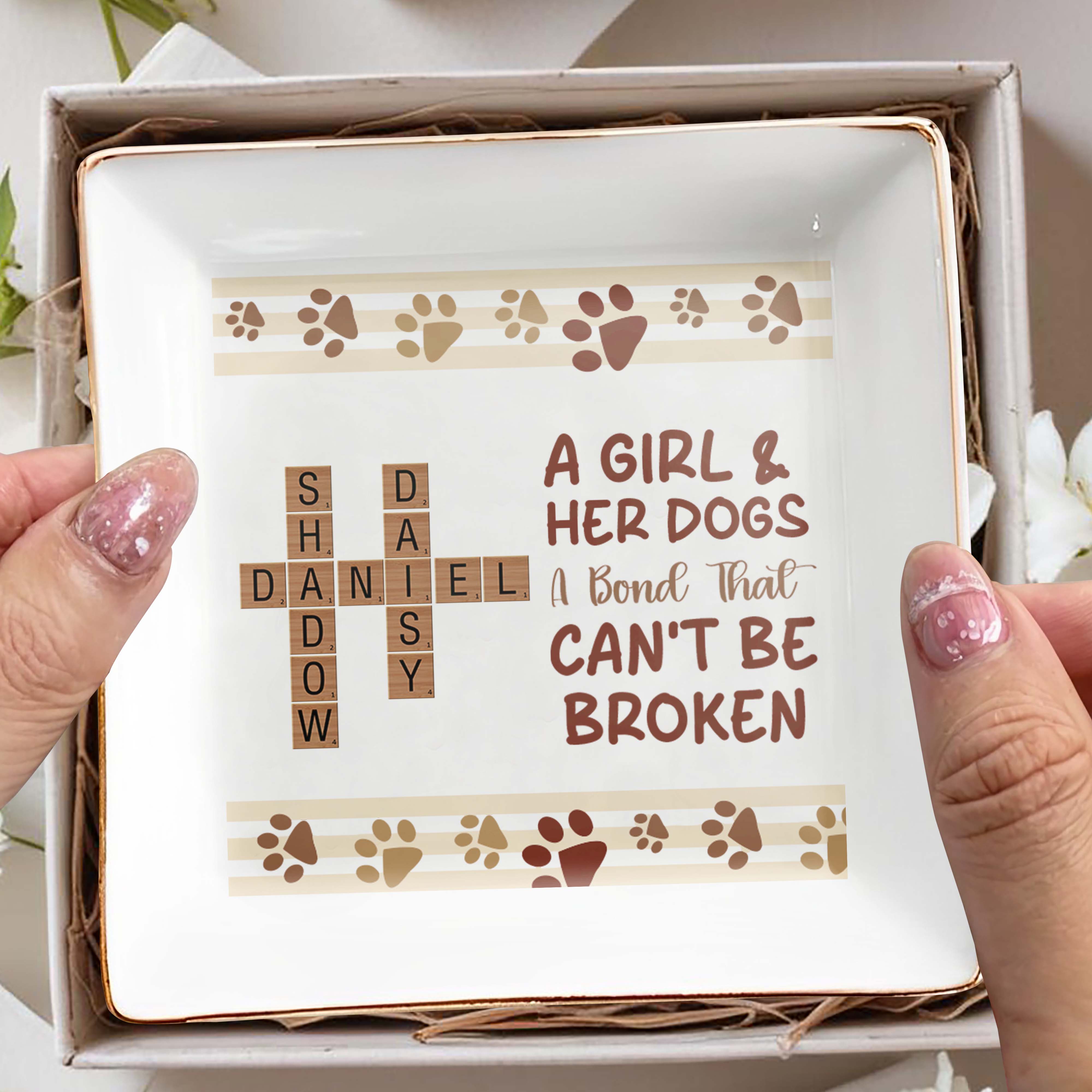 A Girl And Her Dogs, A Bond That Can't Be Broken - Personalized Custom Jewelry Dish - PET073_SCRD