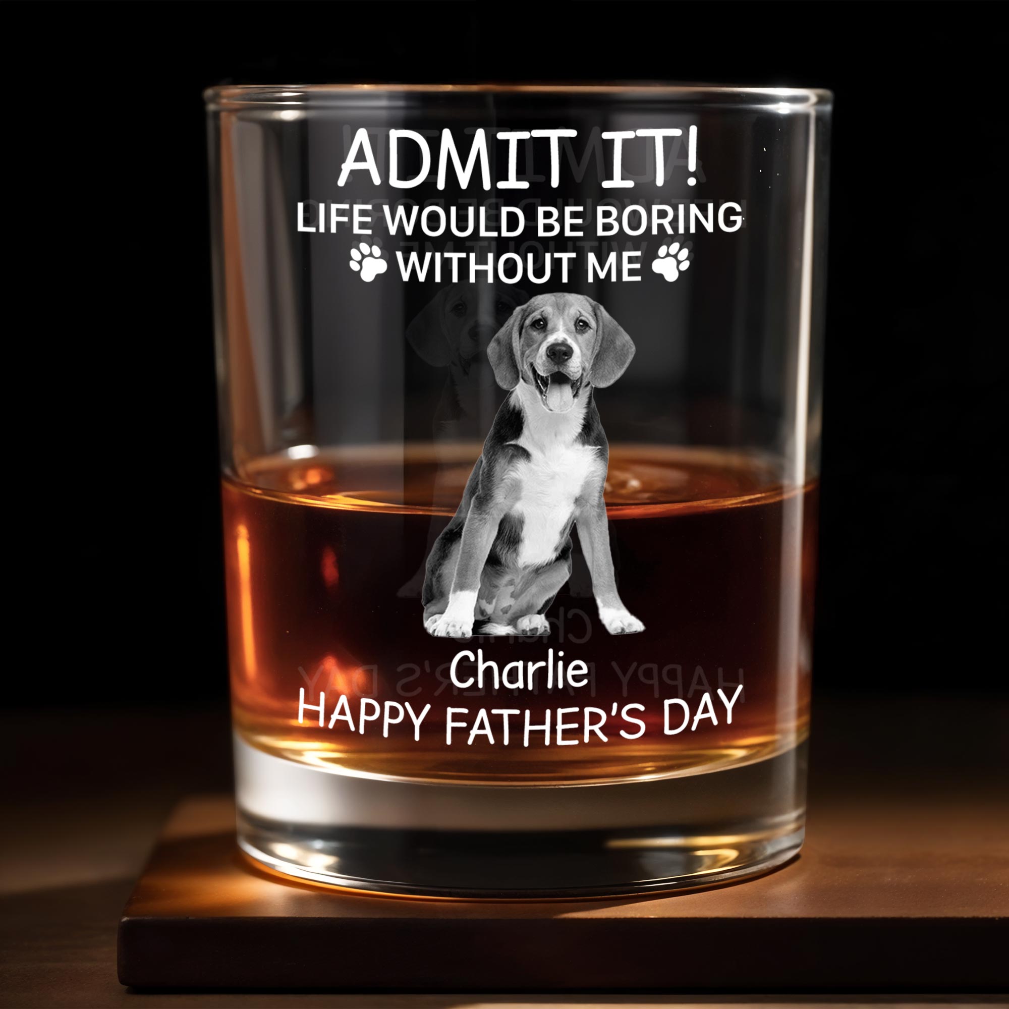 Admit It! Life Would Be Boring Without Me, Paw Prints And Dog - Personalized Custom Whiskey Glass - PET159_RWG