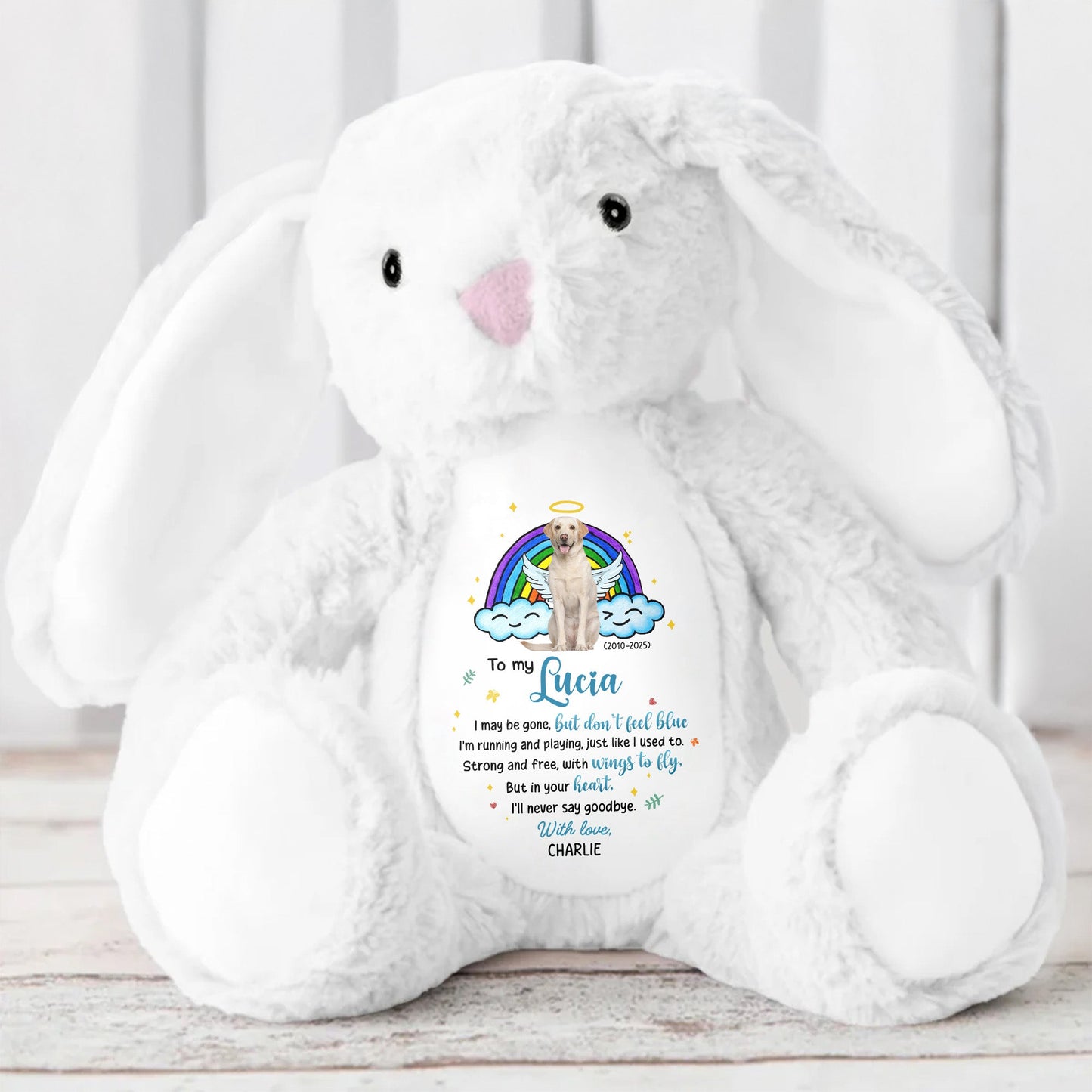 To My Lucia, I may be gone, but don't feel blue, Rainbow and Angel Dog - Personalized Stuffed Bunny - PME031_BUN