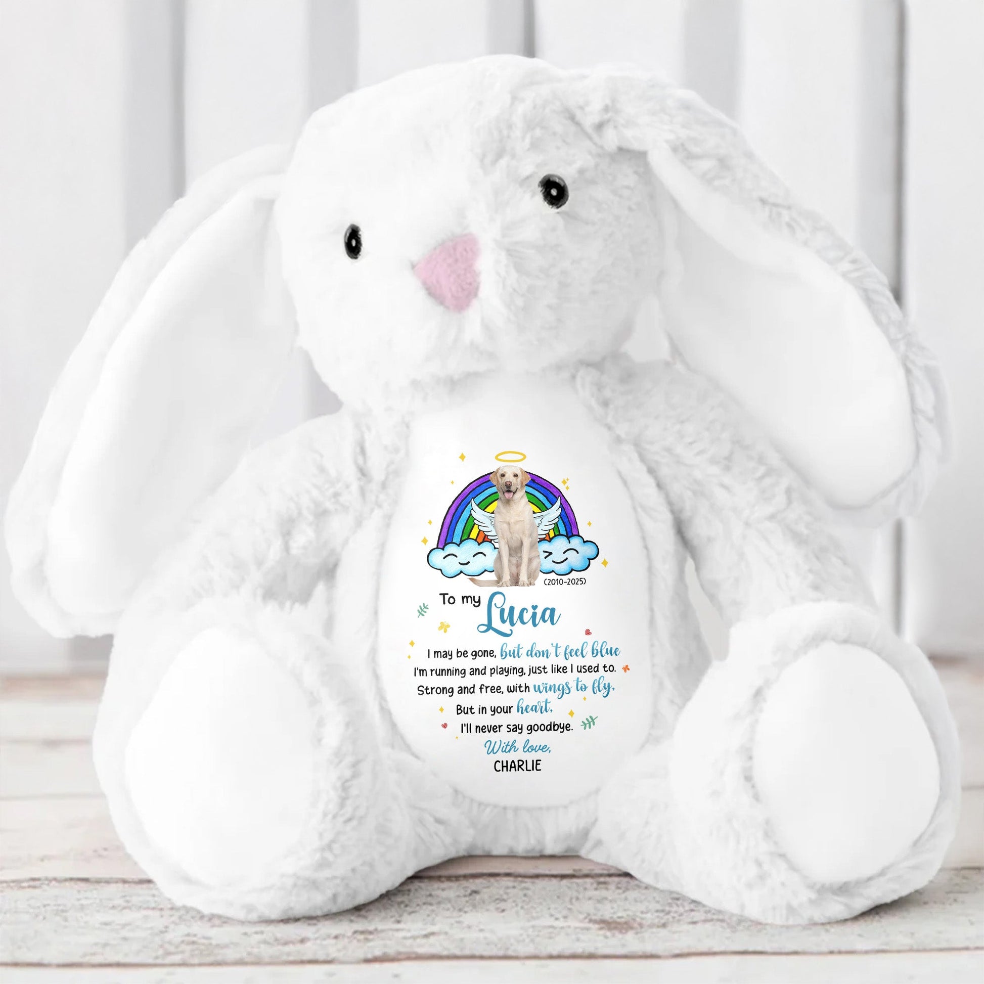 To My Lucia, I may be gone, but don't feel blue, Rainbow and Angel Dog - Personalized Stuffed Bunny - PME031_BUN