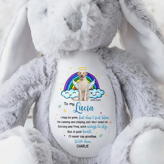 To My Lucia, I may be gone, but don't feel blue, Rainbow and Angel Dog - Personalized Stuffed Bunny - PME031_BUN