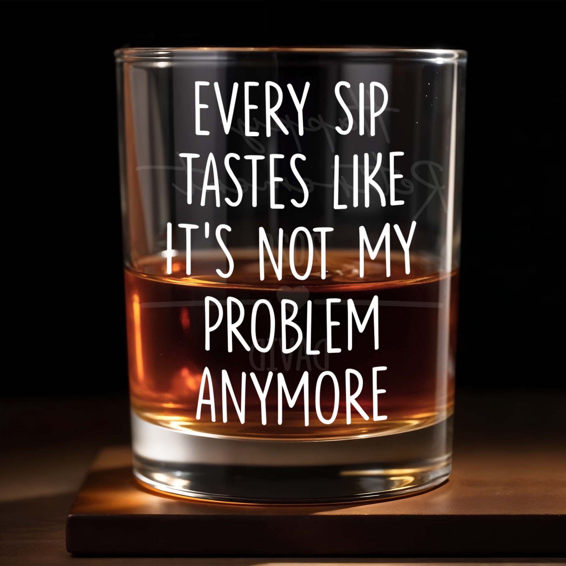 Every Sip Tastes Like It's Not My Problem Anymore - Personalized Custom Whiskey Glass - RETIRE015_RWG