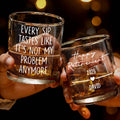 Every Sip Tastes Like It's Not My Problem Anymore - Personalized Custom Whiskey Glass - RETIRE015_RWG
