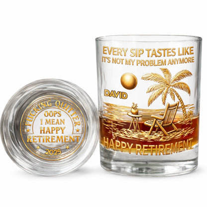 Every Sip Tastes Like It's Not My Problem Anymore Palm Tree Beach Retirement - Personalized Whiskey Glass - RETIRE016_PRIWI