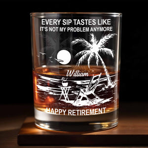 Every Sip Tastes Like Happy Retirement, Palm Trees And Beach Chair - Personalized Custom Whiskey Glass - RETIRE017_RWG