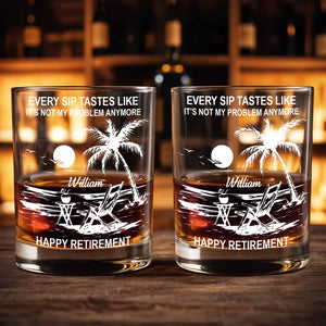 Every Sip Tastes Like Happy Retirement, Palm Trees And Beach Chair - Personalized Custom Whiskey Glass - RETIRE017_RWG