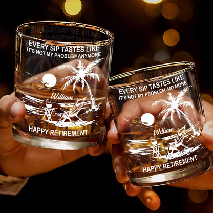 Every Sip Tastes Like Happy Retirement, Palm Trees And Beach Chair - Personalized Custom Whiskey Glass - RETIRE017_RWG
