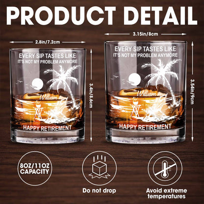 Every Sip Tastes Like Happy Retirement, Palm Trees And Beach Chair - Personalized Custom Whiskey Glass - RETIRE017_RWG