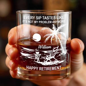 Every Sip Tastes Like Happy Retirement, Palm Trees And Beach Chair - Personalized Custom Whiskey Glass - RETIRE017_RWG