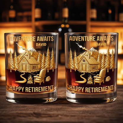 Adventure Awaits, Happy Retirement, Cabin And Trees - Personalized Custom Whiskey Glass - RETIRE021_RWG