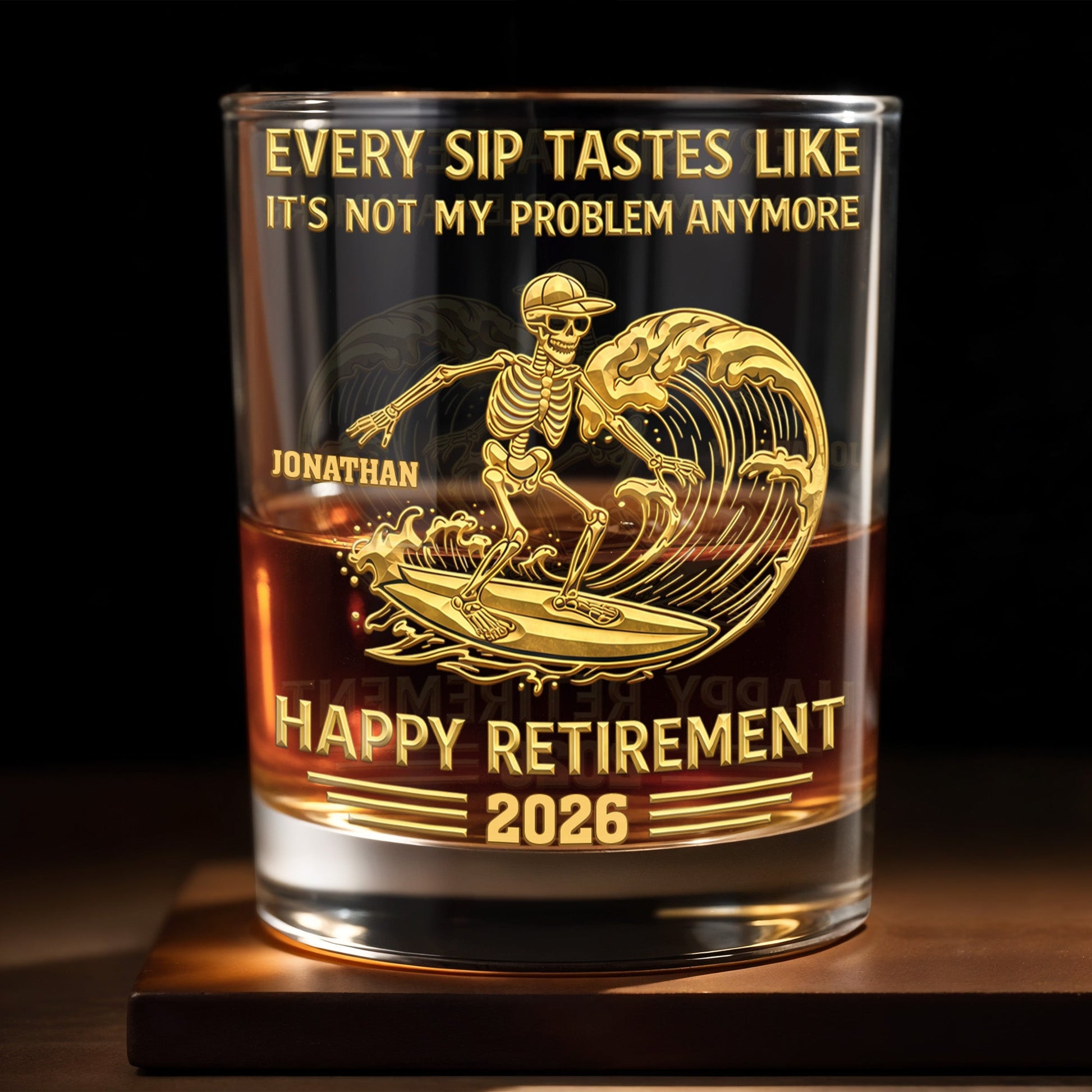 Every Sip Tastes Like It's Not My Problem Anymore, Skeleton and Wave - Personalized Custom Whiskey Glass - RETIRE027_RWG