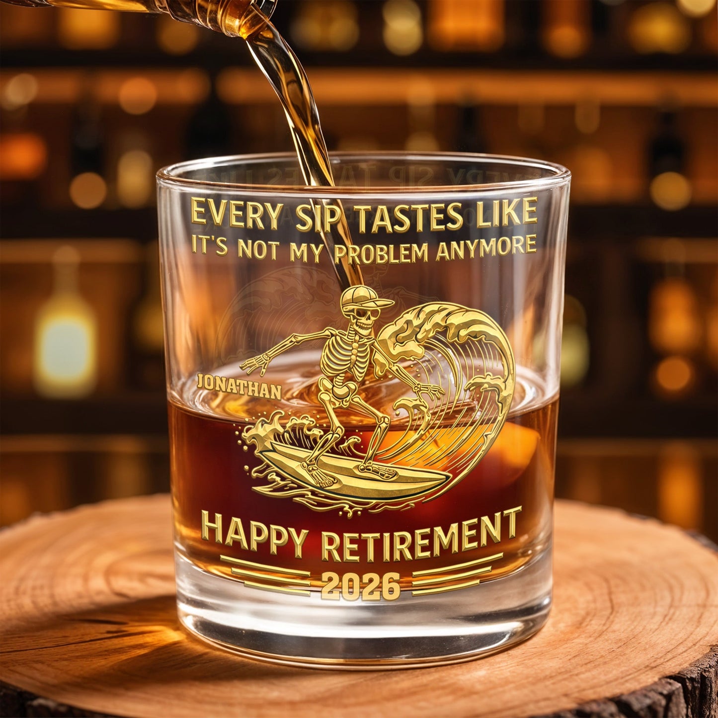 Every Sip Tastes Like It's Not My Problem Anymore, Skeleton and Wave - Personalized Custom Whiskey Glass - RETIRE027_RWG