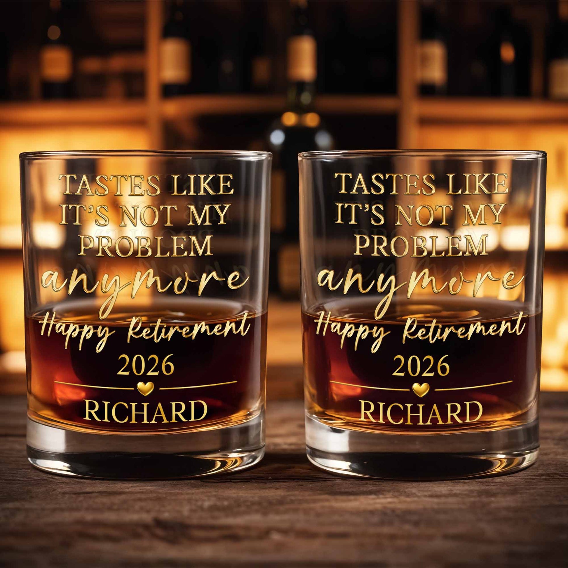 Tastes Like It's Not My Problem Anymore Glass - Personalized Custom Whiskey Glass - RETIRE033_RWG