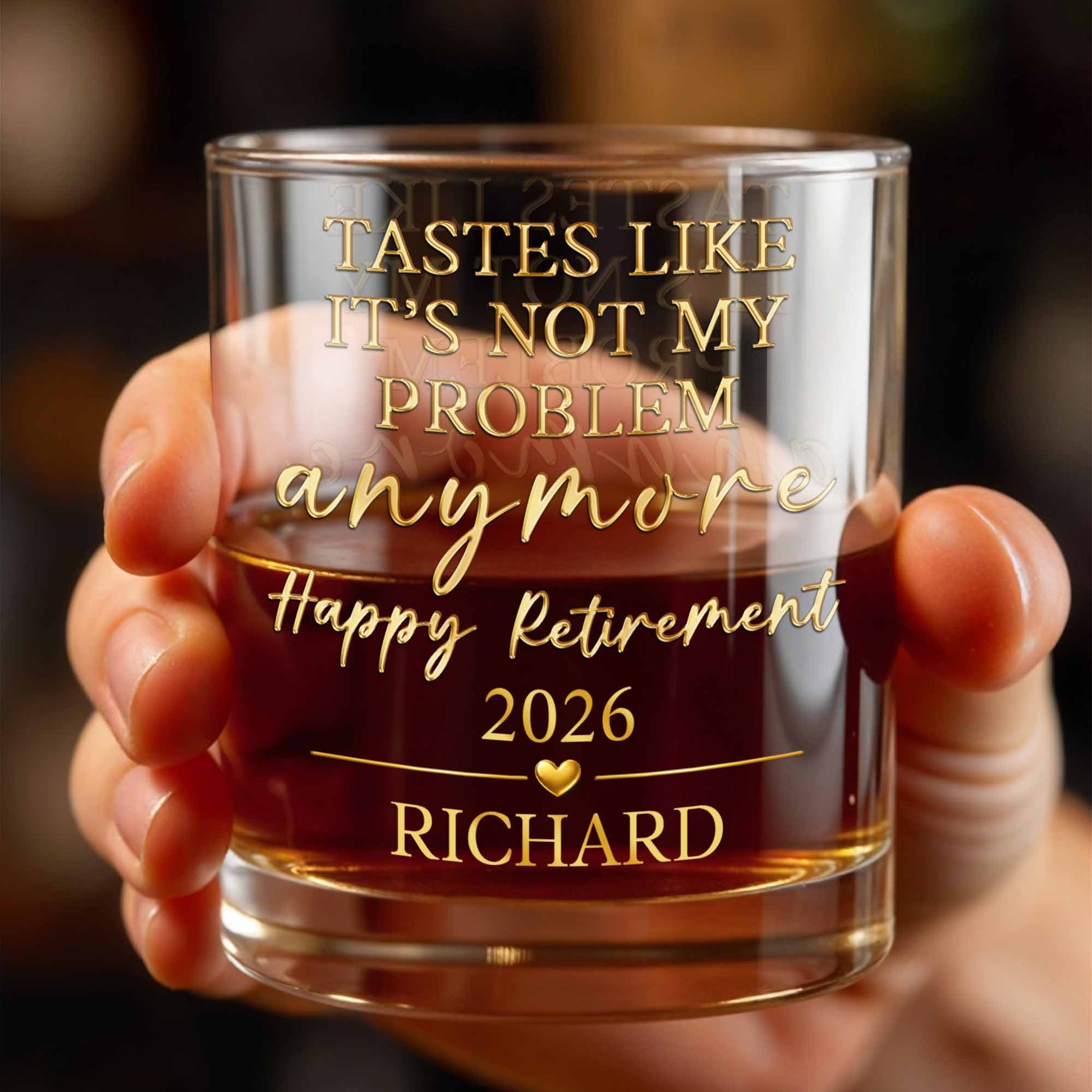 Tastes Like It's Not My Problem Anymore Glass - Personalized Custom Whiskey Glass - RETIRE033_RWG