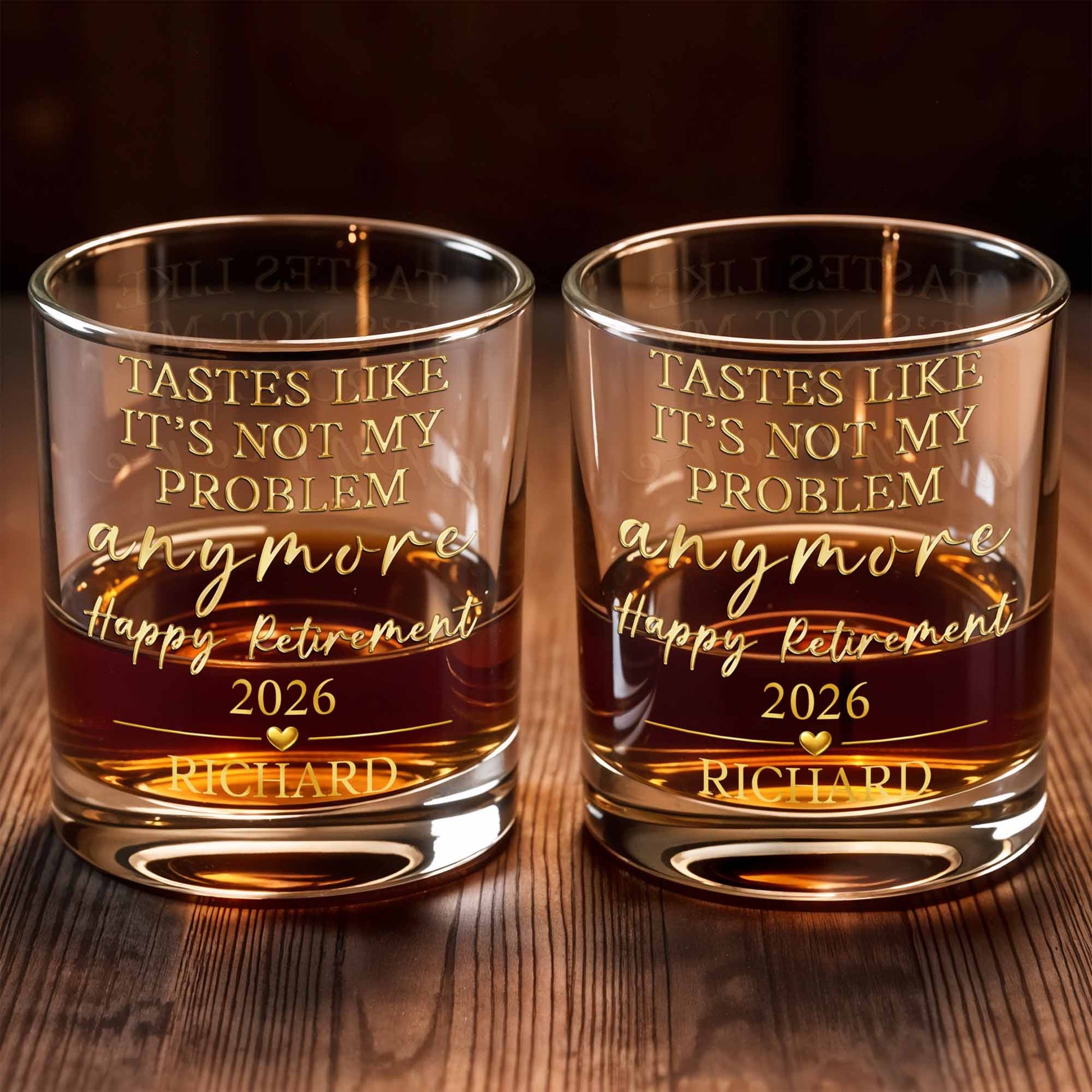 Tastes Like It's Not My Problem Anymore Glass - Personalized Custom Whiskey Glass - RETIRE033_RWG