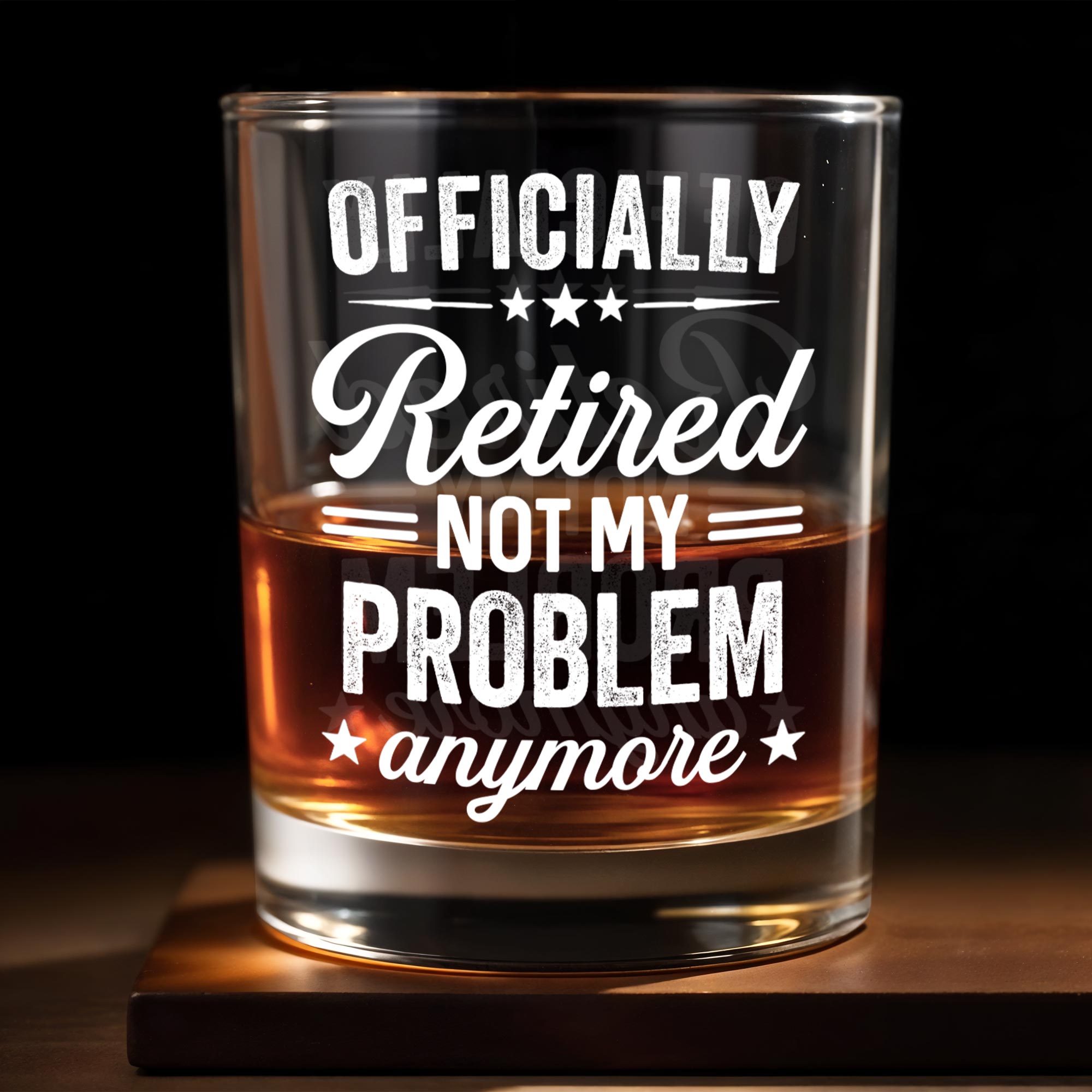 Officially Retired Not My Problem Anymore With Decorative Stars - Personalized Custom Whiskey Glass - RETIRE041_RWG