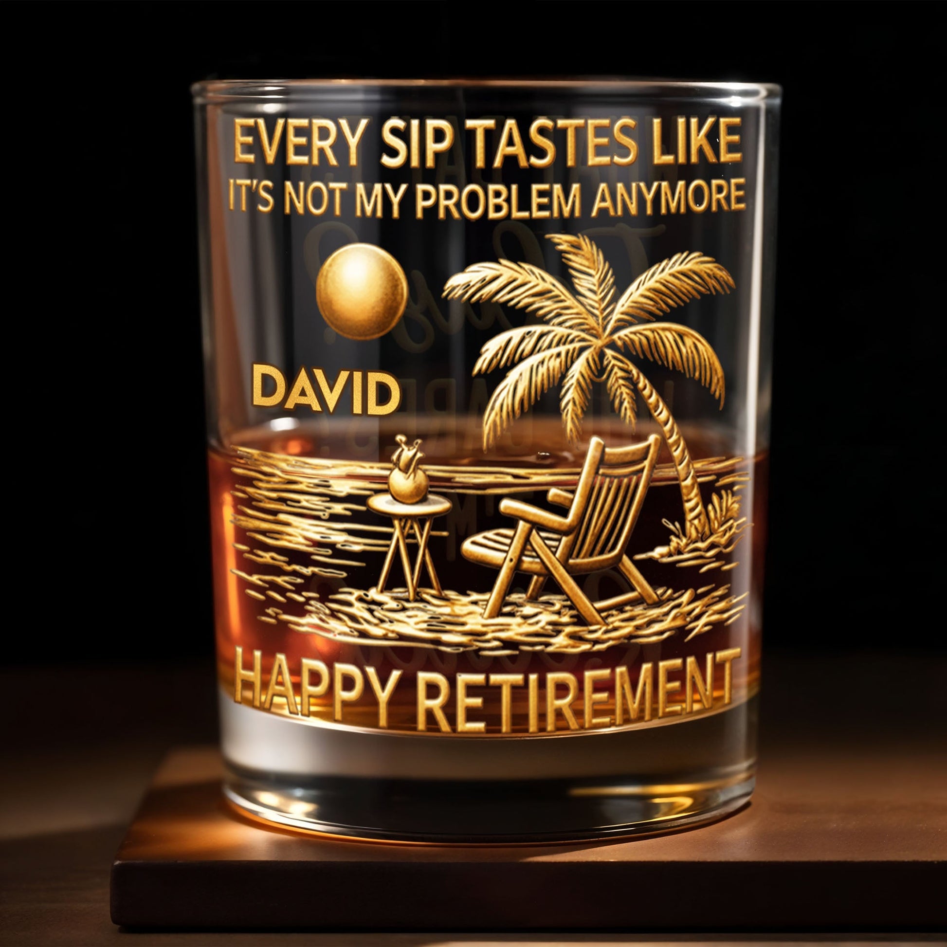 Every Sip Tastes Like Not My Problem Anymore Palm Tree Retirement - Personalized Custom Whiskey Glass - RETIRE051_RWG
