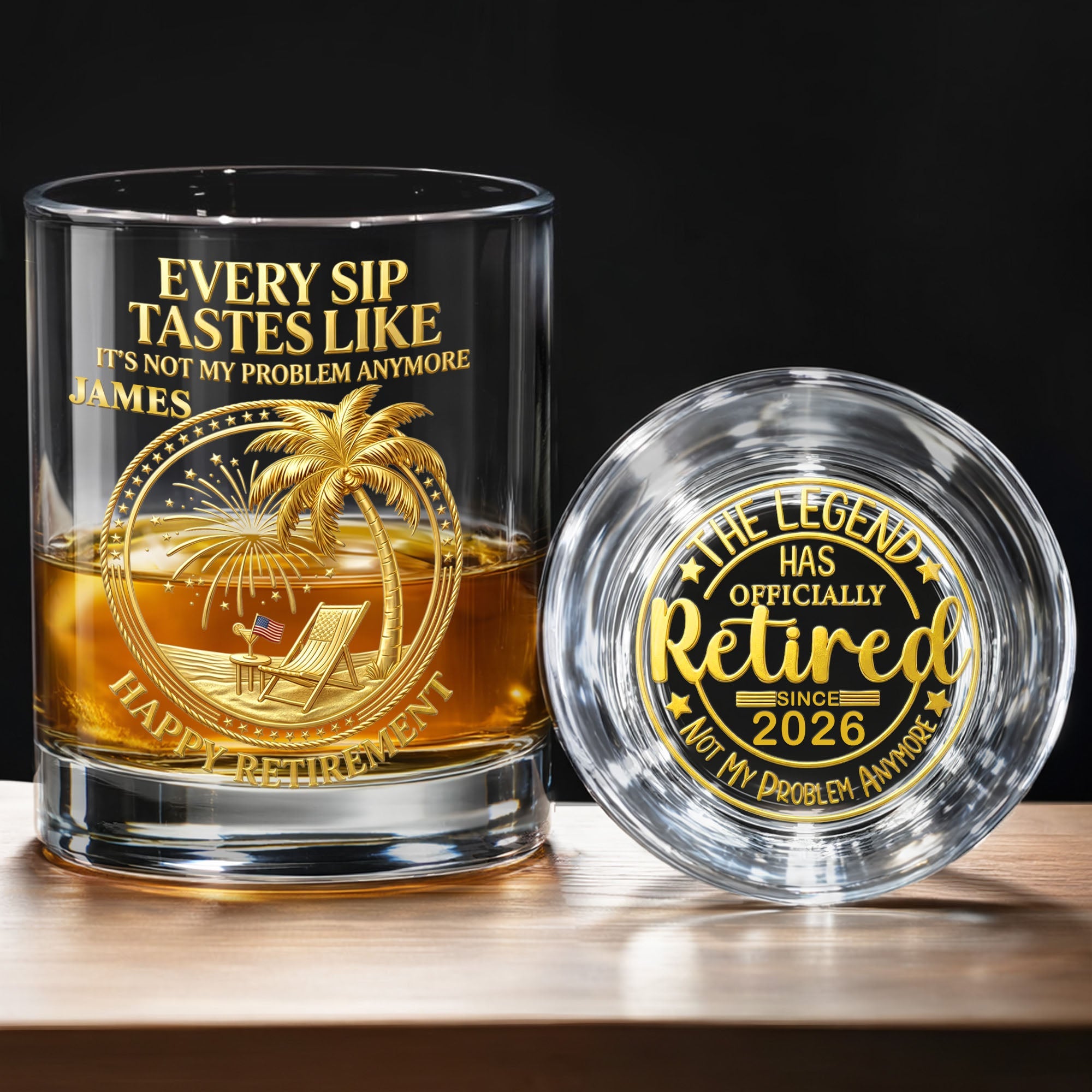 Every Sip Tastes Like It Is Not My Problem Anymore Retired Legend Palm Tree - Personalized Whiskey Glass - RETIRE072_PRIWI
