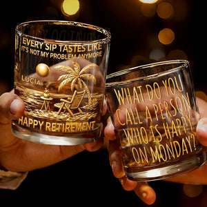 Every Sip Tastes Like It's Not My Problem Anymore Palm Tree Beach - Personalized Custom Whiskey Glass - RETIRE080_RWG