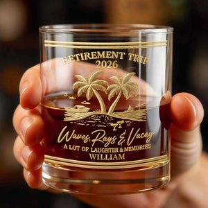 Retirement Trip Waves Rays And Vacay Beach Palm Trees - Personalized Custom Whiskey Glass - RETIRE082_RWG