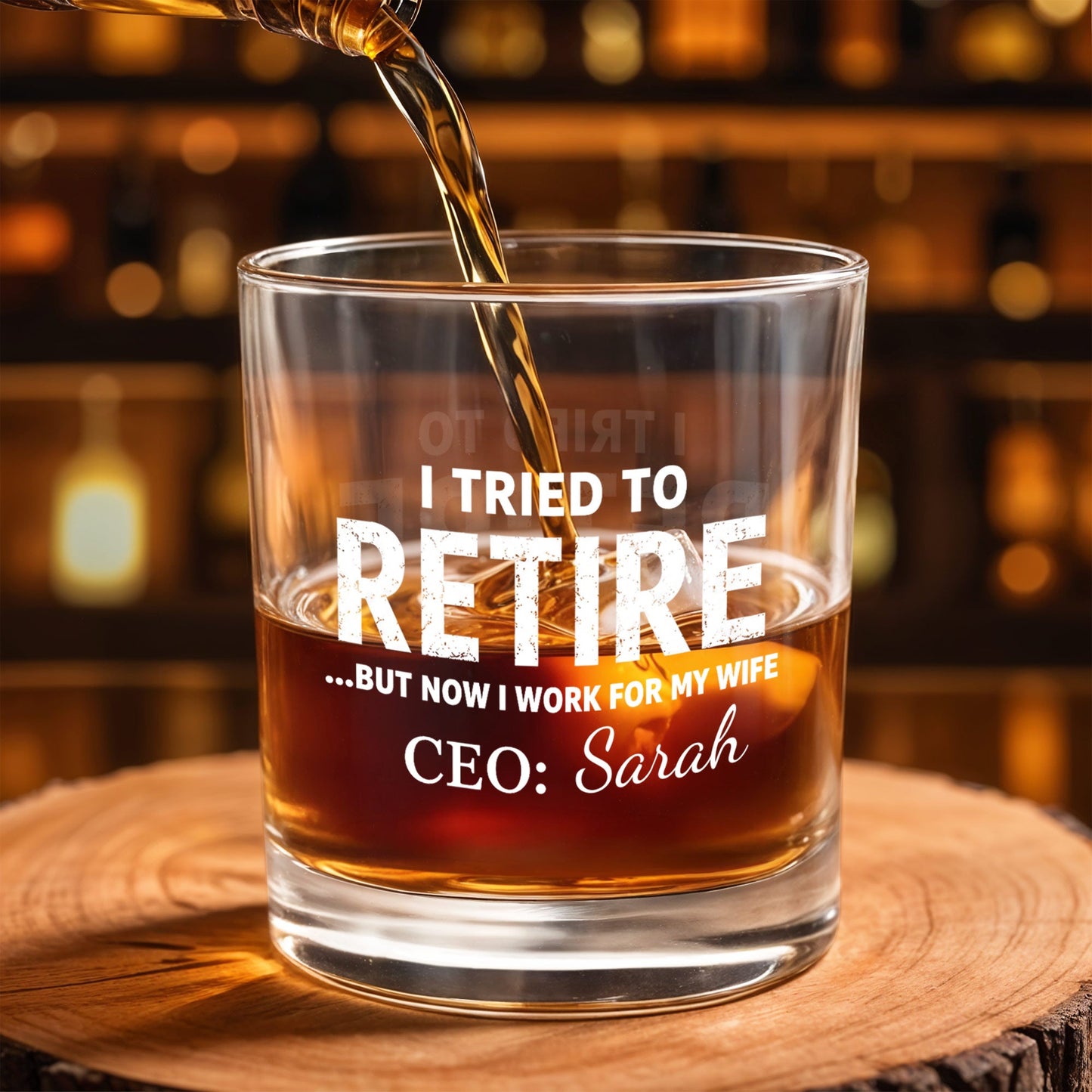 I Tried To Retire But Now I Work For My Wife CEO Text Design - Personalized Custom Whiskey Glass - RETIRE088_RWG