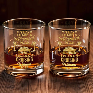Yes I Have A Retirement Plan I Plan On Cruising Ship Palm Trees - Personalized Custom Whiskey Glass - RETIRE092_RWG