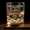 Every Sip Tastes Like It's Not My Problem Anymore Retirement Palm Tree - Personalized Custom Whiskey Glass - RETIRE103_RWG