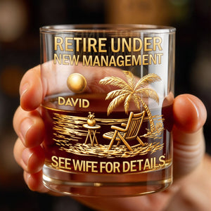Retire Under New Management Beach Palm Tree Scene - Personalized Custom Whiskey Glass - RETIRE168_RWG