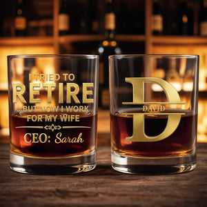 I Tried To Retire But Now I Work For My Wife CEO Typography - Personalized Custom Whiskey Glass - RETIRE196_RWG
