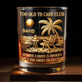 Too Old To Care Club My Give A Damn Is Broken Palm Tree Beach Chair - Personalized Custom Whiskey Glass - RETIRE211_RWG
