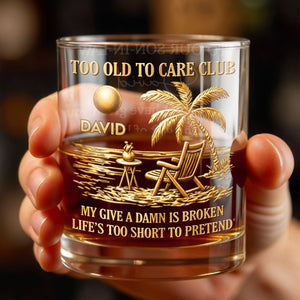 Too Old To Care Club My Give A Damn Is Broken Palm Tree Beach Chair - Personalized Custom Whiskey Glass - RETIRE211_RWG