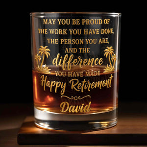 May You Be Proud Happy Retirement With Tropical Palm Trees - Personalized Custom Whiskey Glass - RETIRE212_RWG