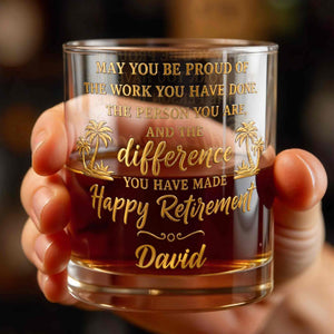 May You Be Proud Happy Retirement With Tropical Palm Trees - Personalized Custom Whiskey Glass - RETIRE212_RWG